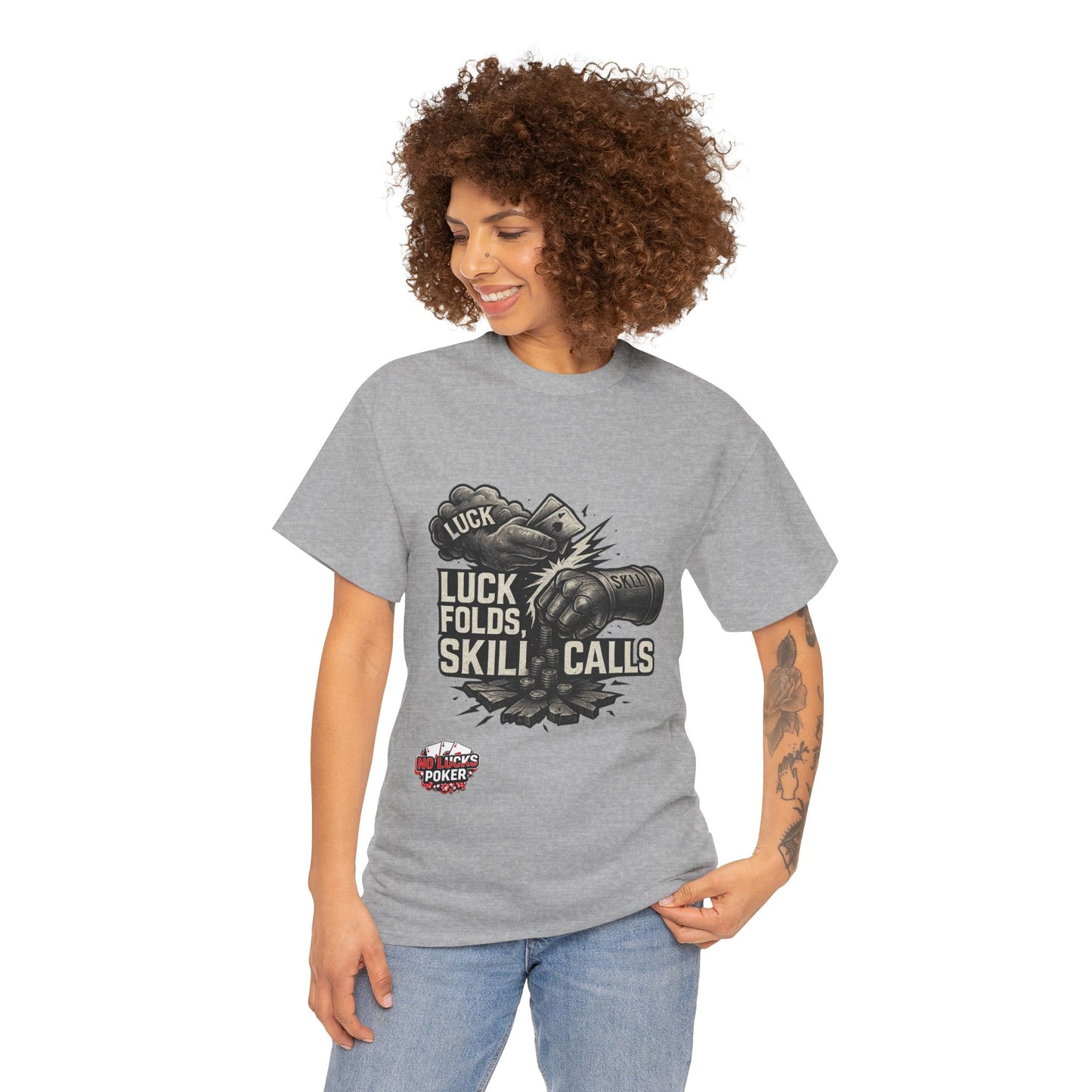Luck Folds Skill Calls Poker T-Shirt | Zero Lucks – Pure Grind