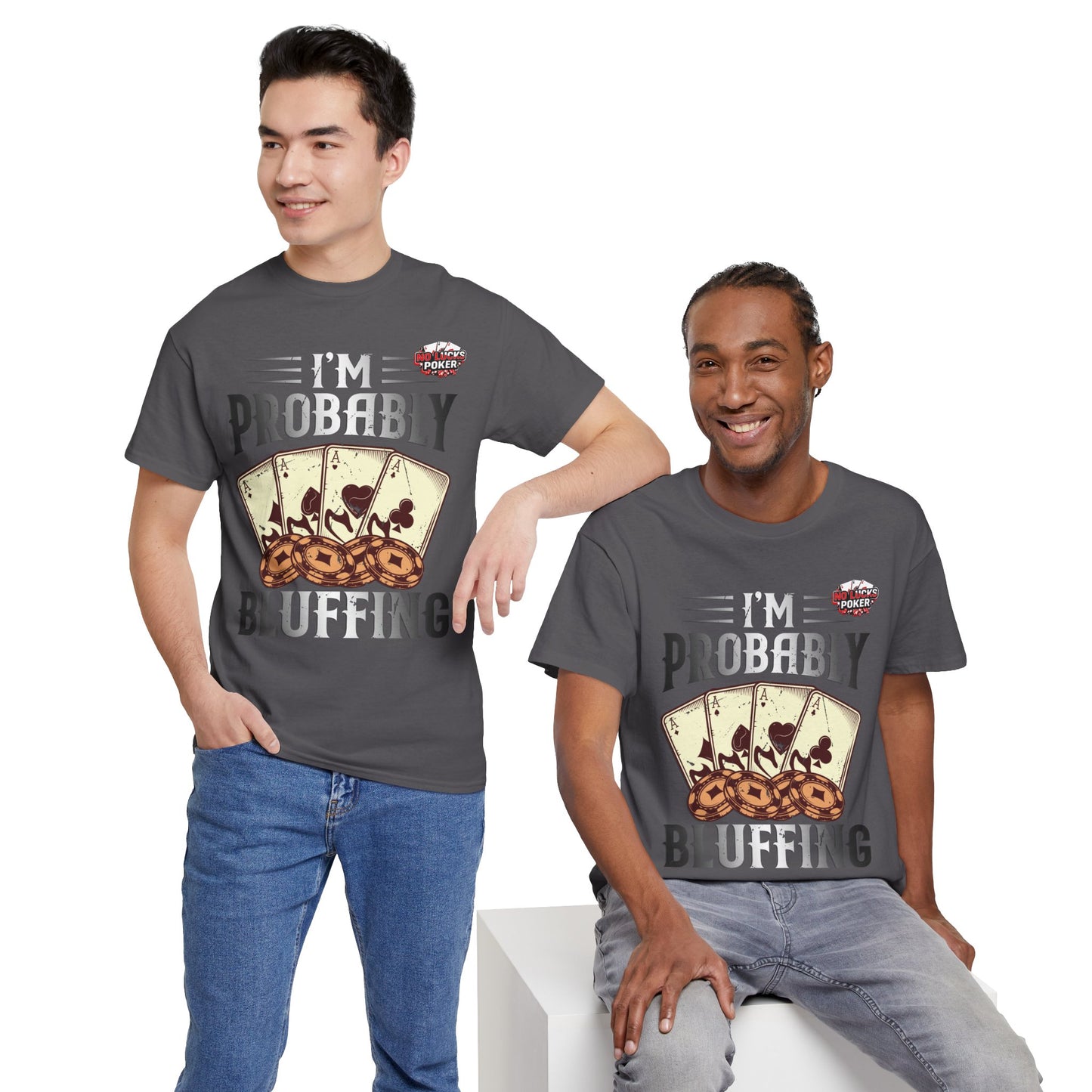 I'm Probably Bluffing Unisex Heavy Cotton Tee