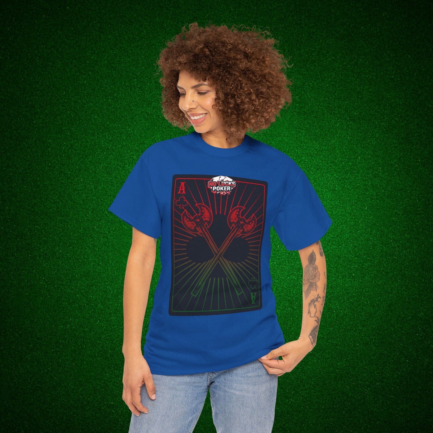 No Lucks Given Ace of Clubs card with two big axes Red Green Poker T-Shirt Must have Good Luck All-in