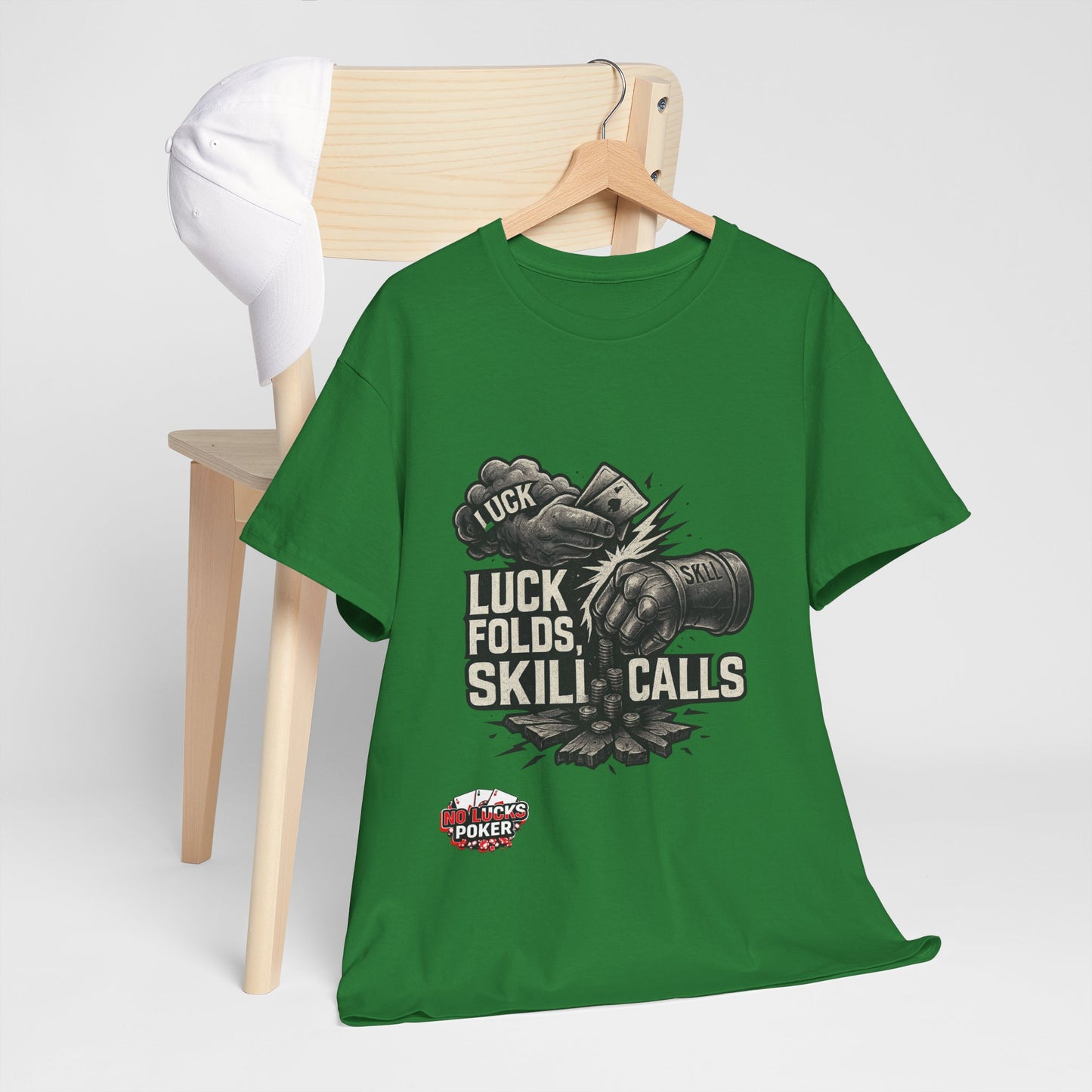 Luck Folds Skill Calls Poker T-Shirt | Zero Lucks – Pure Grind