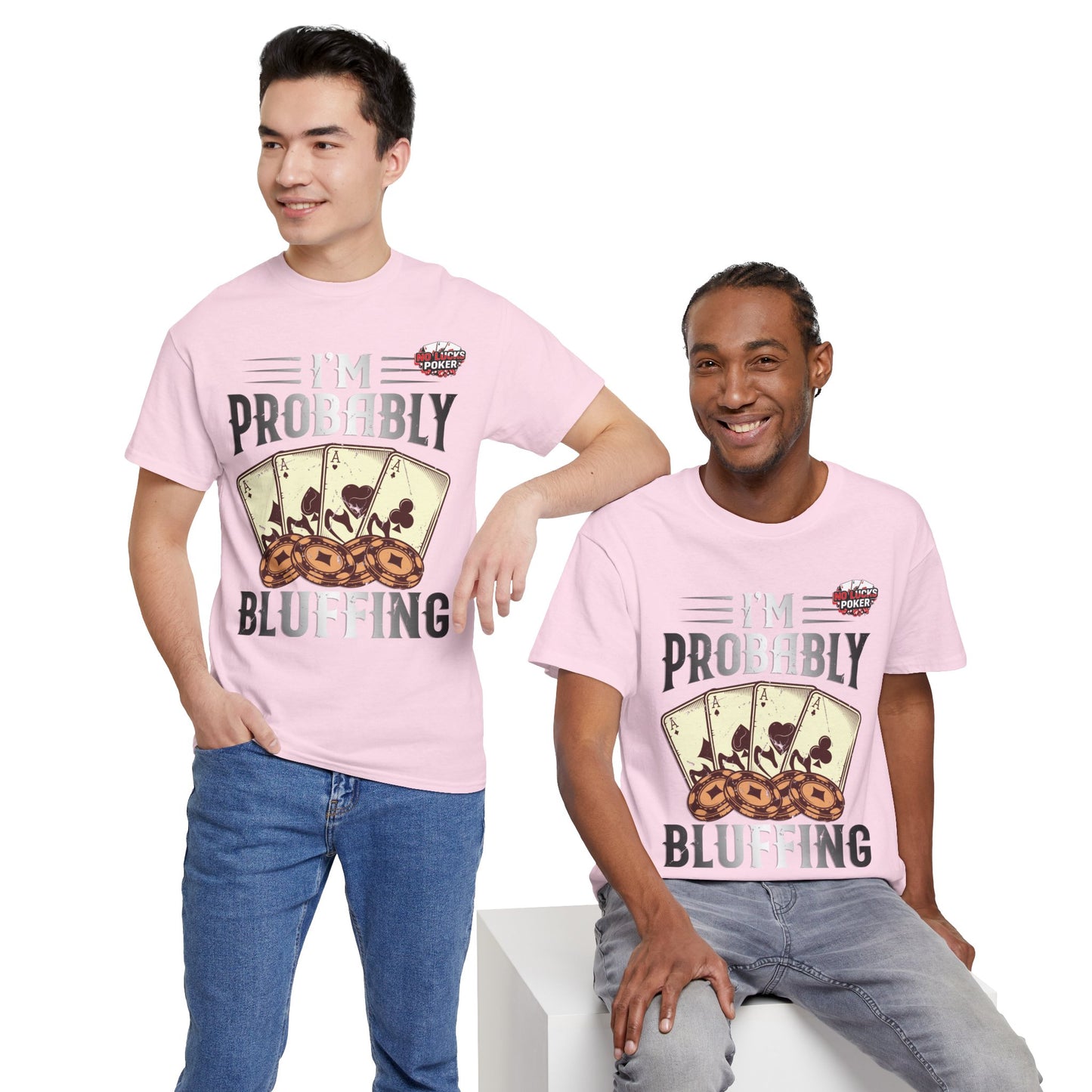 I'm Probably Bluffing Unisex Heavy Cotton Tee
