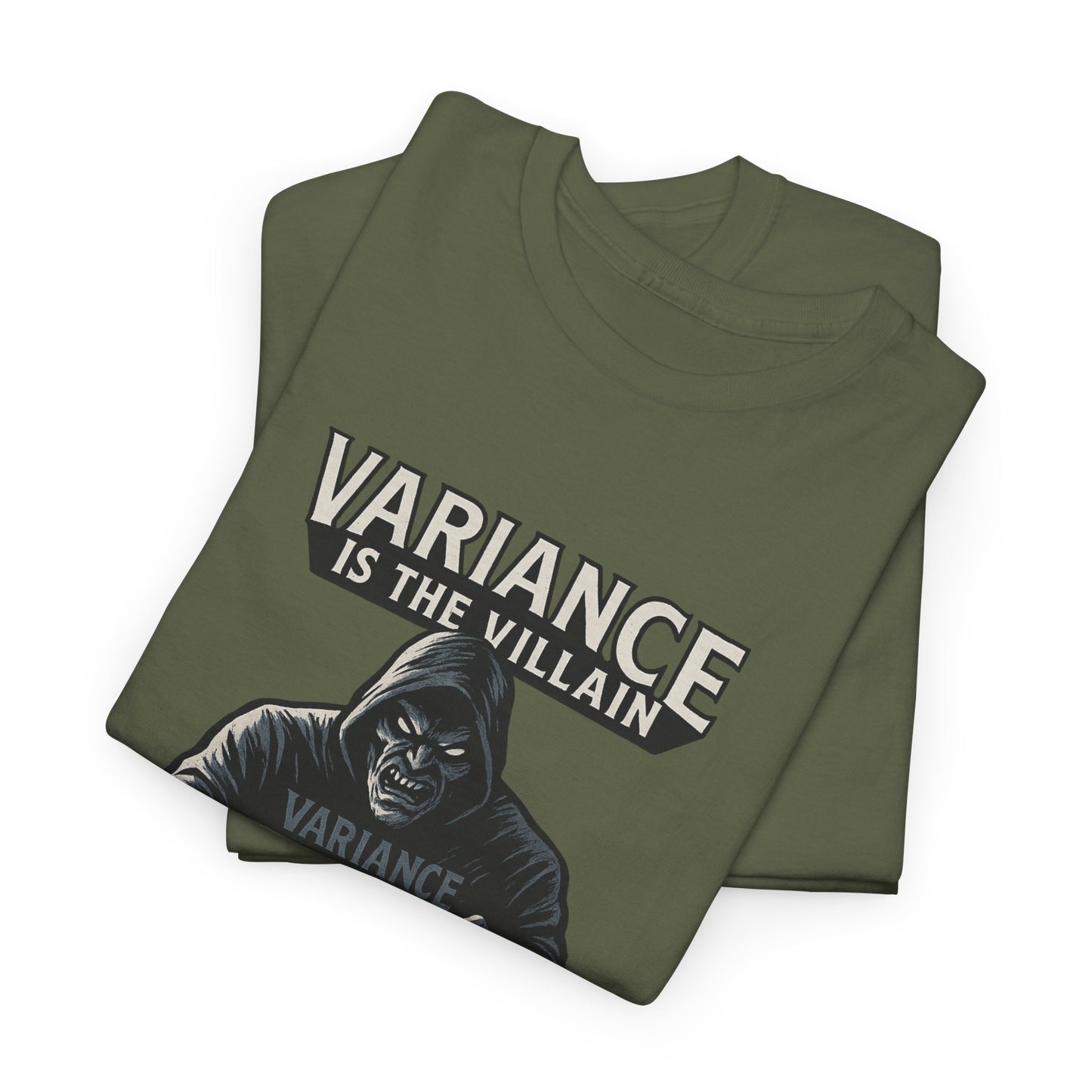 Variance is the Villain Poker T-Shirt | Zero Lucks – Fight the Swings