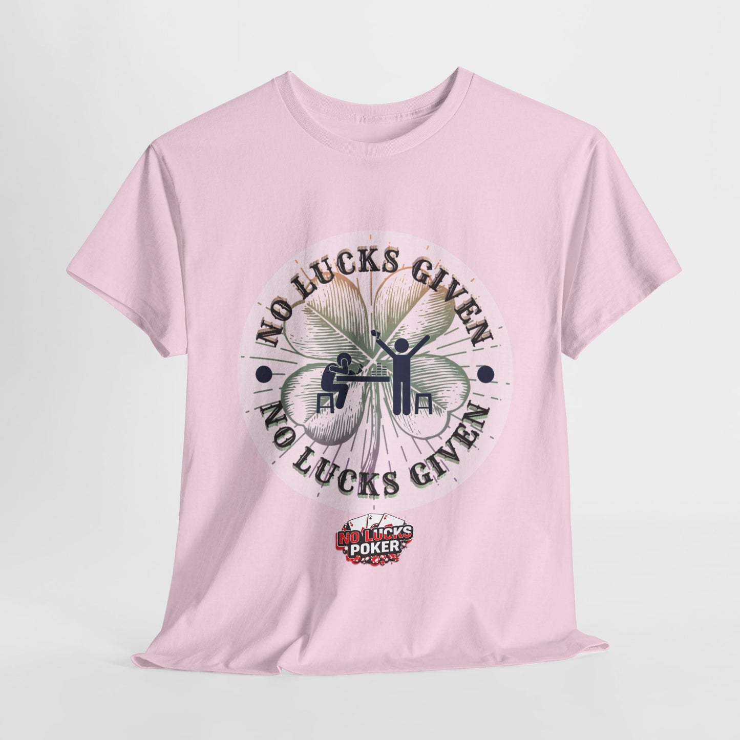 No Lucks Given – Large Clover Poker T-Shirt | Skill Over Luck