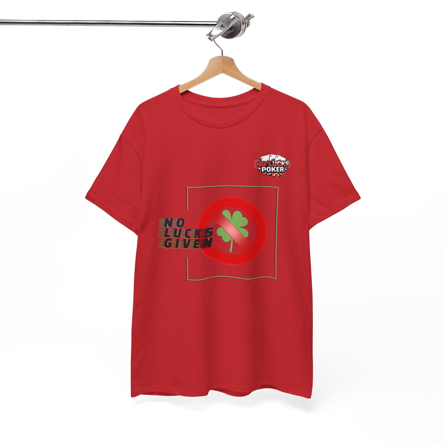 No Lucks Given Large Clover Poker T-Shirt Good Luck All-in