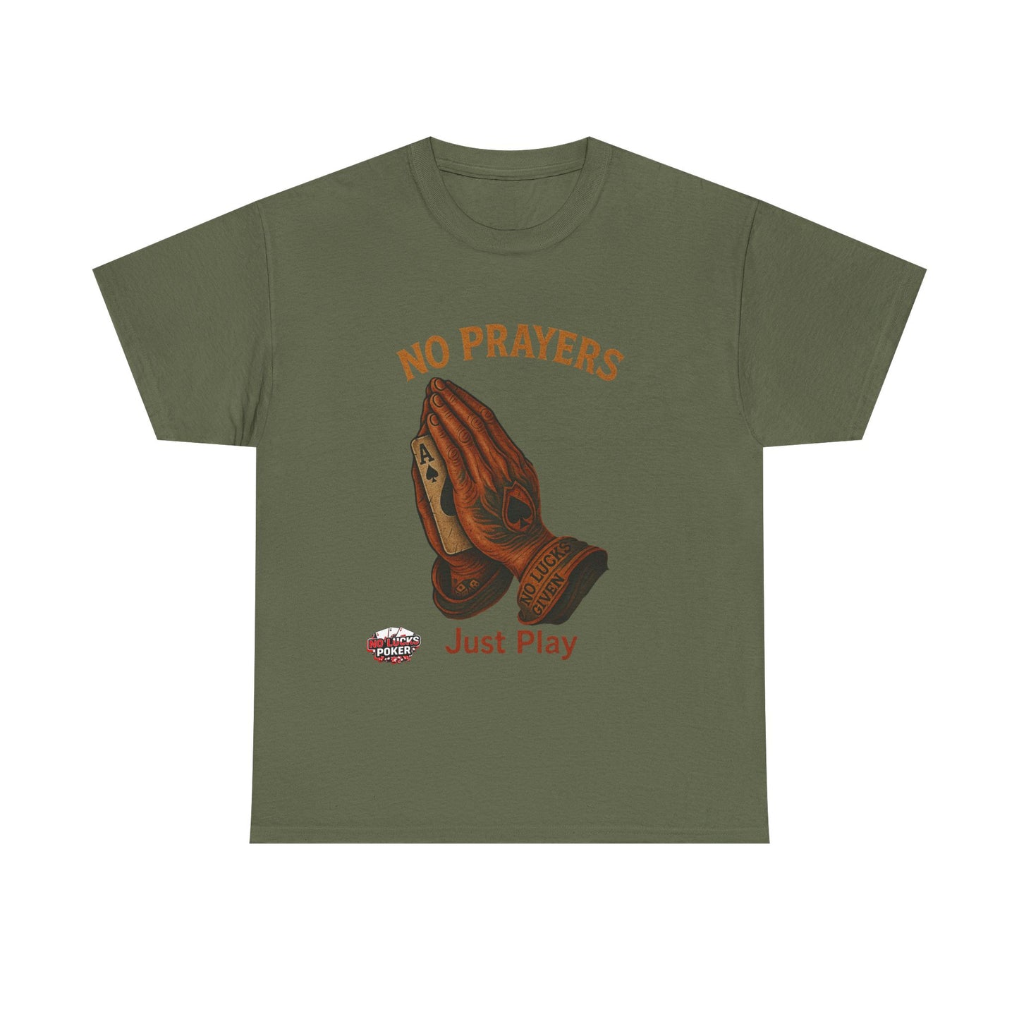 No Prayers Just Play Poker T-Shirt | Zero Lucks – Skill Over Superstition
