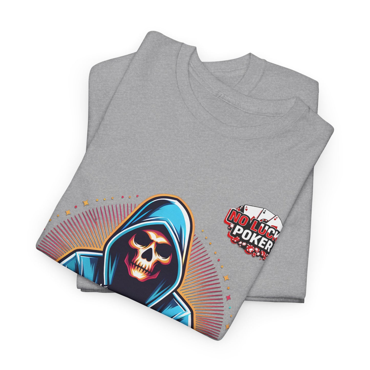 Poker Player with Skull at Poker Table 0 Lucks Given Unisex heavy cotton tee Poker Apparel