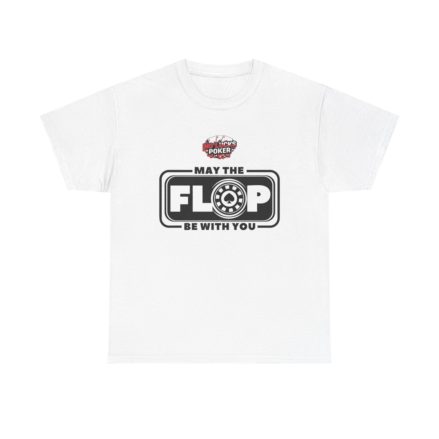 Zero Lucks – “May the Flop Be With You” Poker Logo Tee