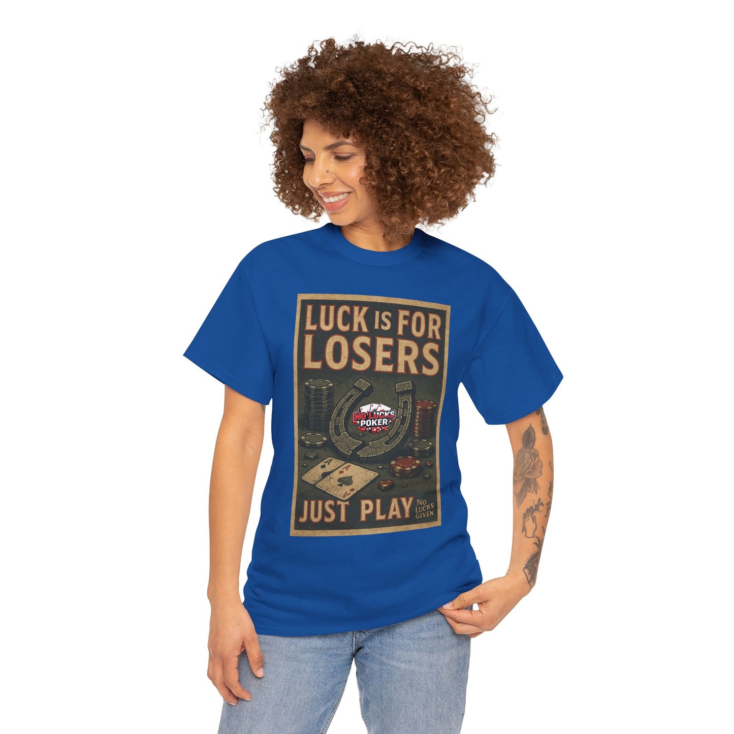 Luck is for Losers Poker T-Shirt | Zero Lucks – Skill Over Chance