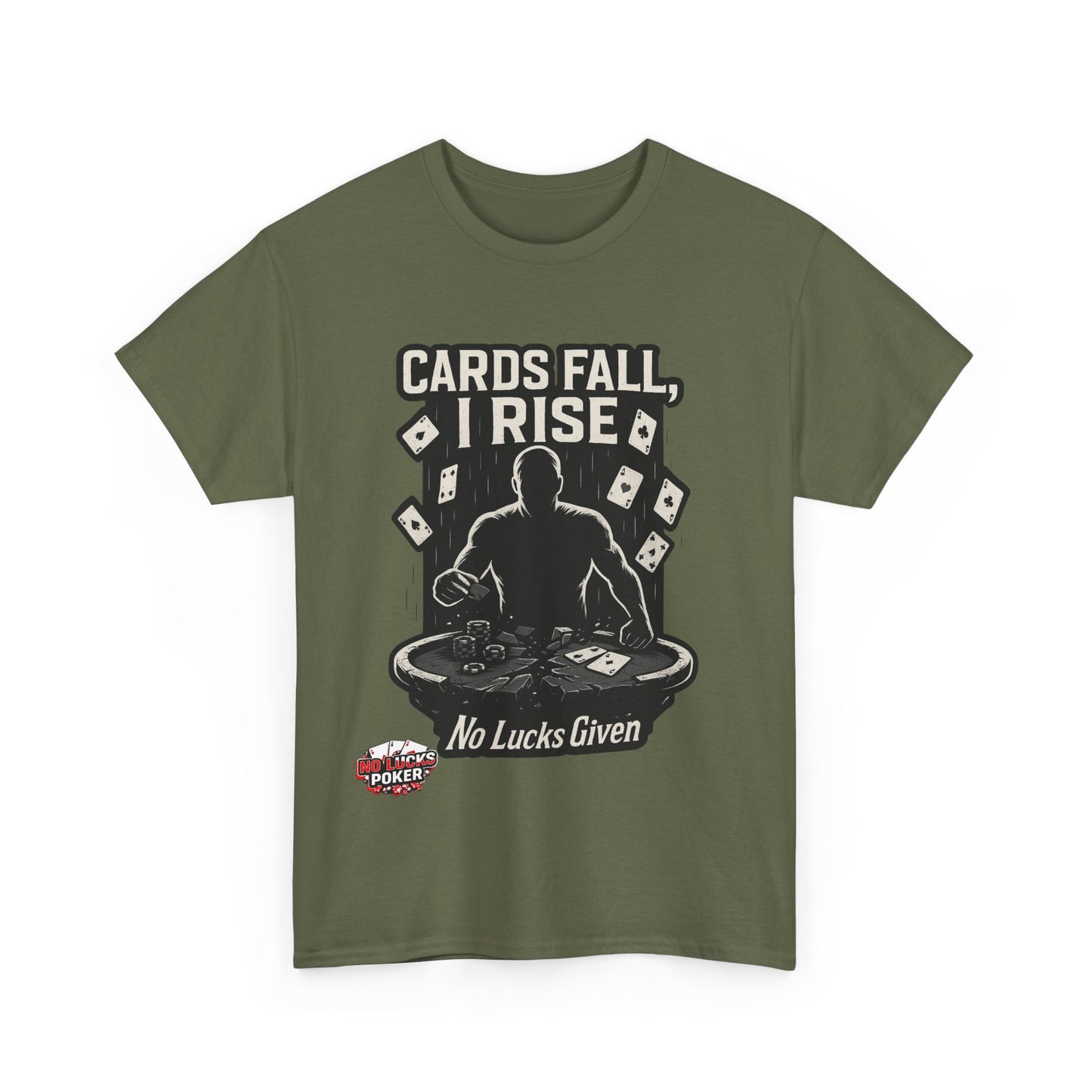 Cards Fall, I Rise Poker T-Shirt | Zero Lucks – Rise Above