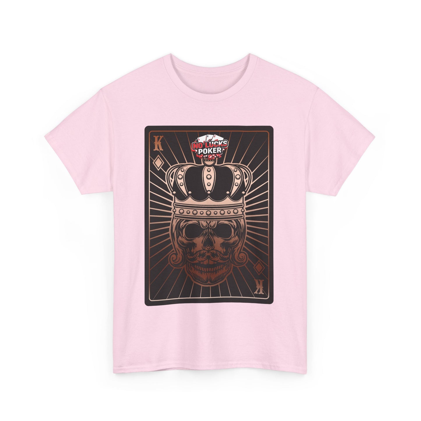 No Lucks Given Royal Skull King of Diamonds Copper Poker T-Shirt Must have Good Luck All-in
