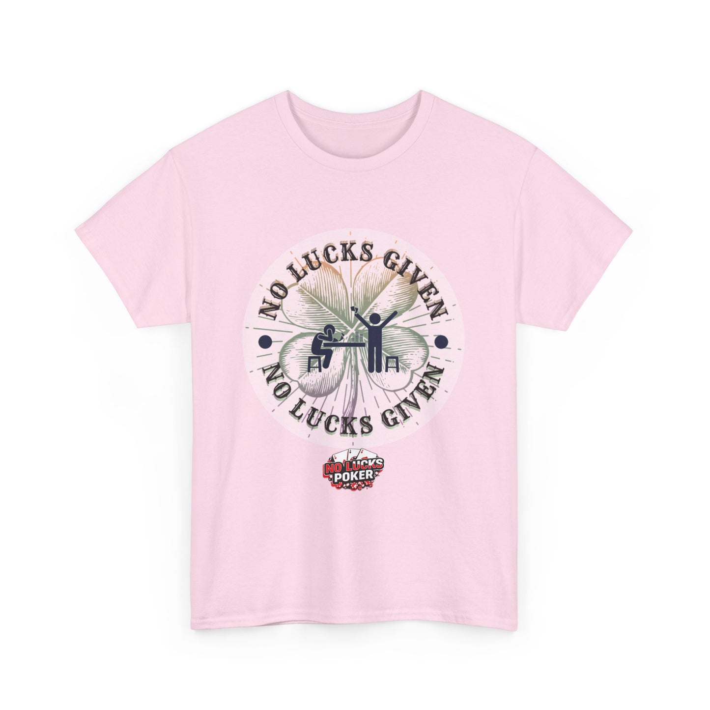 No Lucks Given – Large Clover Poker T-Shirt | Skill Over Luck