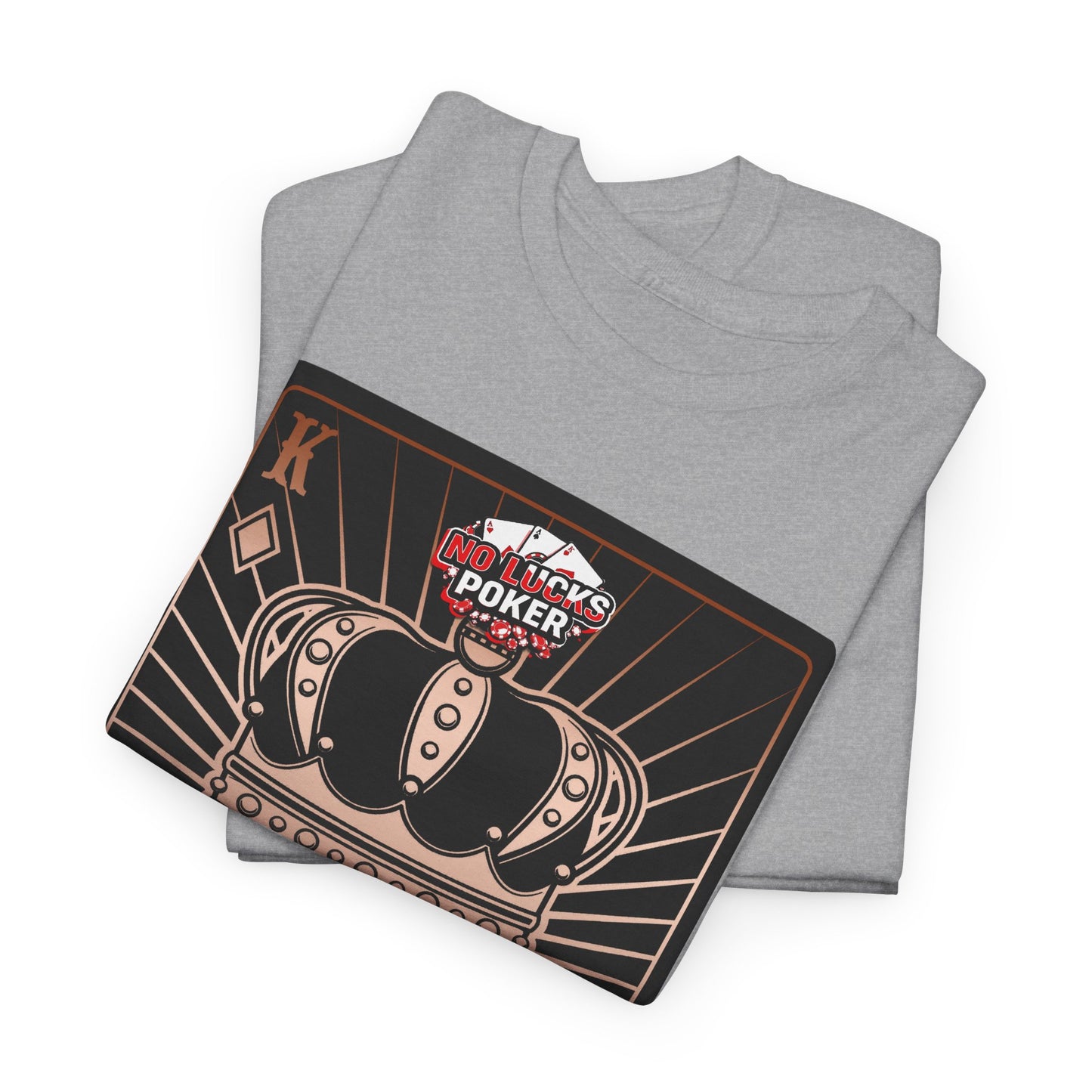 No Lucks Given Royal Skull King of Diamonds Copper Poker T-Shirt Must have Good Luck All-in