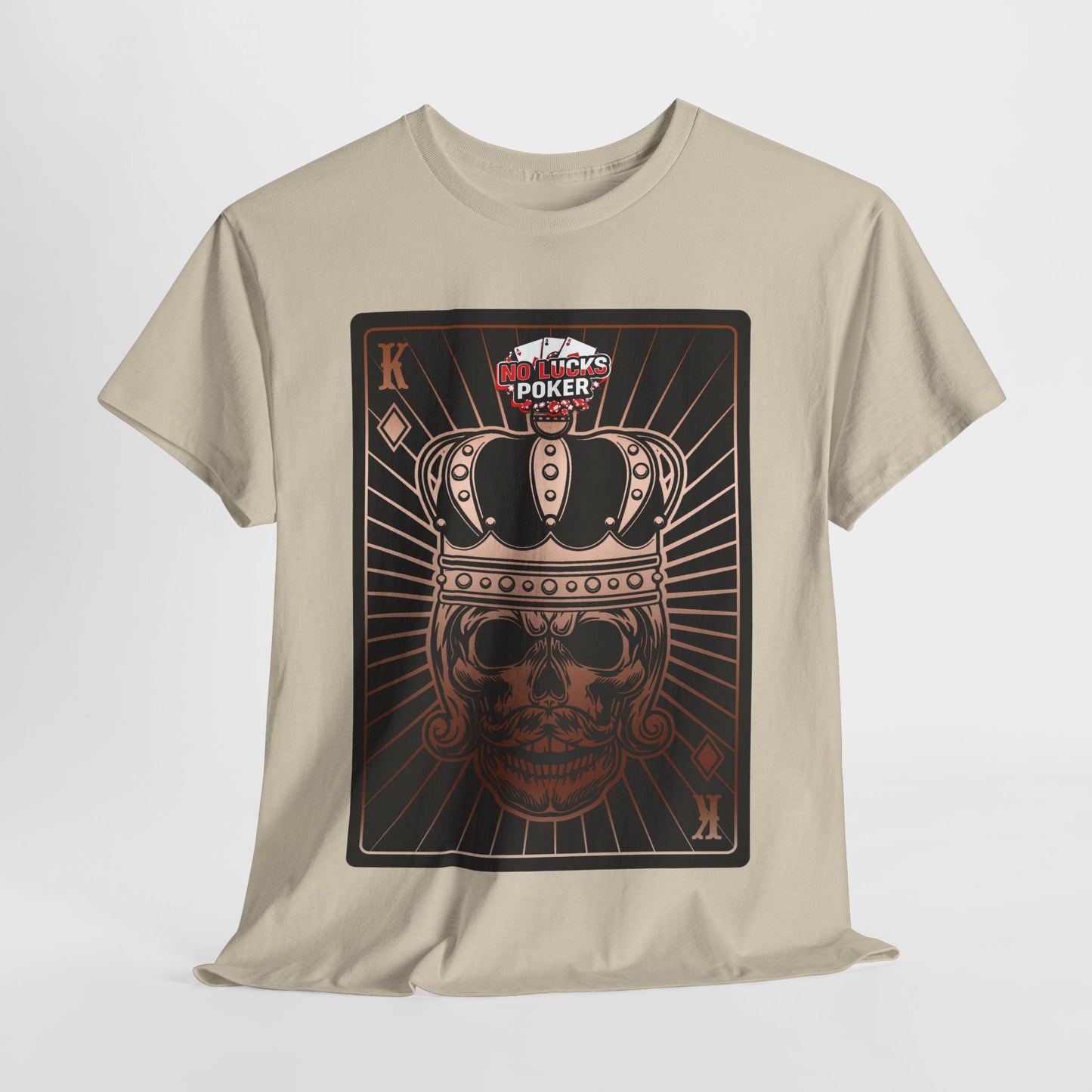 No Lucks Given Royal Skull King of Diamonds Copper Poker T-Shirt Must have Good Luck All-in