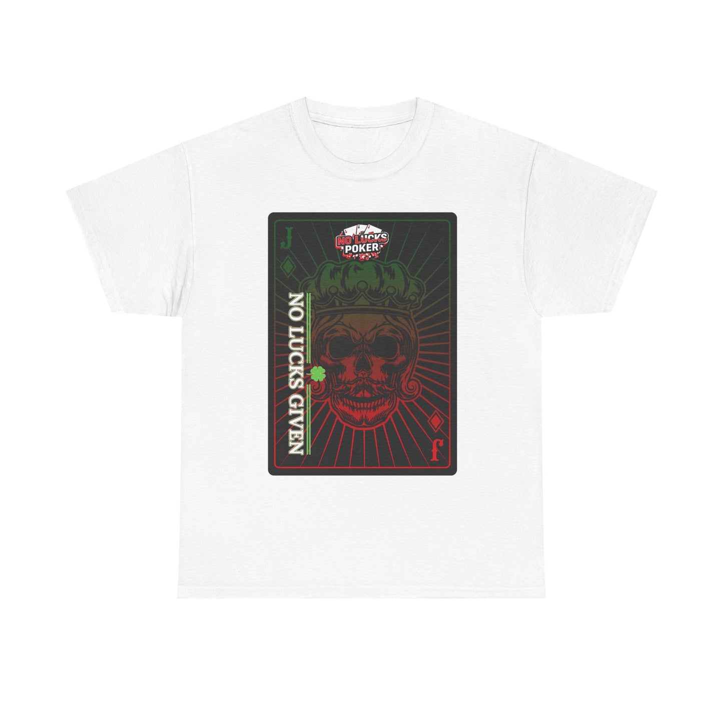 No Lucks Given – Jack Skull Crown Poker Tee (Green & Red Edition)