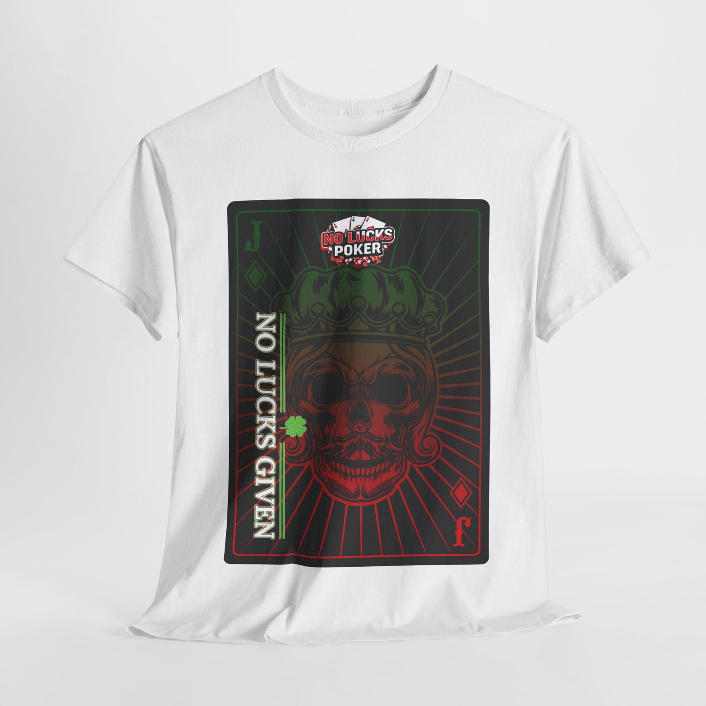 No Lucks Given – Jack Skull Crown Poker Tee (Green & Red Edition)