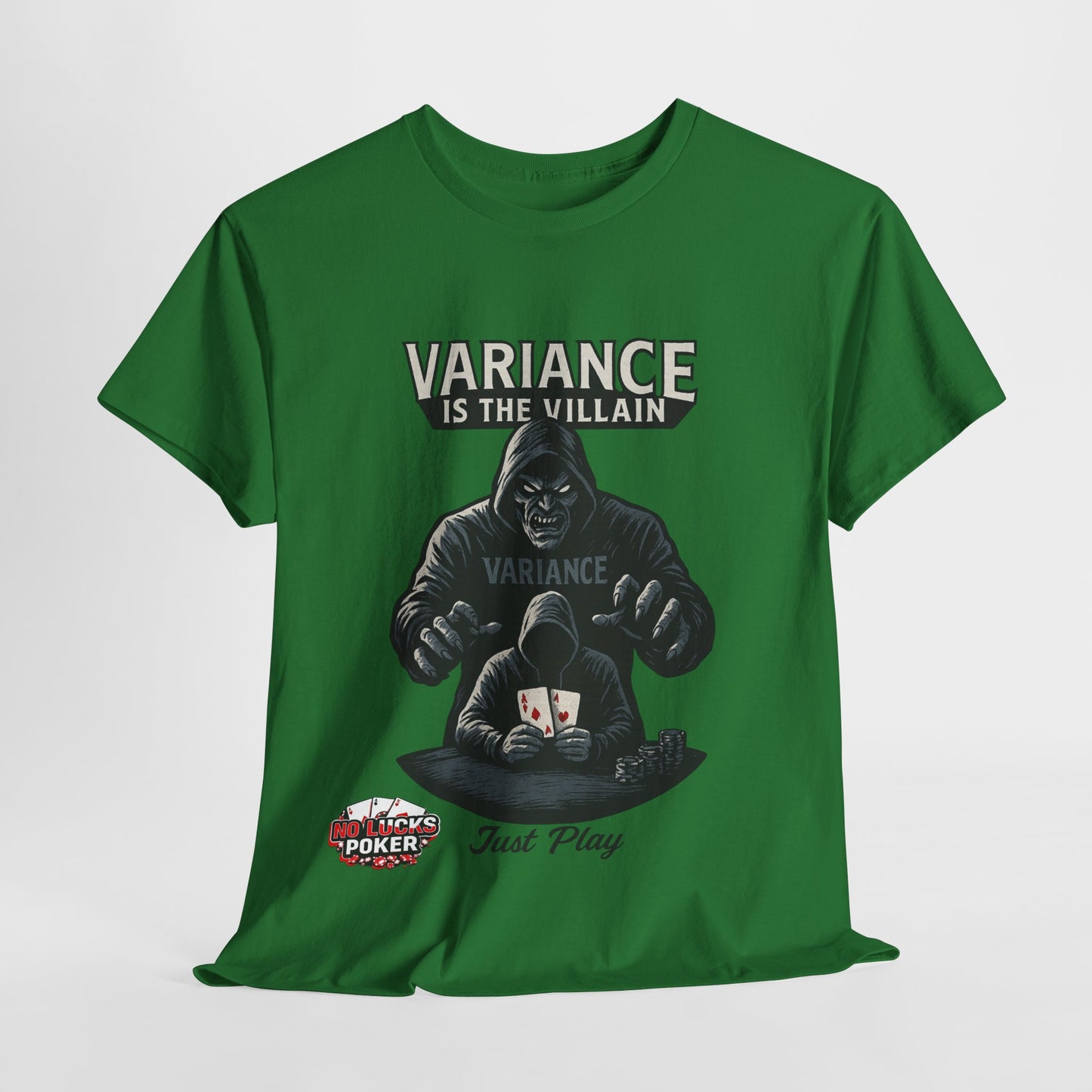 Variance is the Villain Poker T-Shirt | Zero Lucks – Fight the Swings
