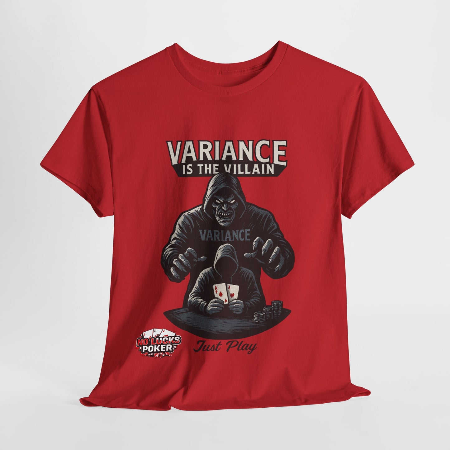 Variance is the Villain Poker T-Shirt | Zero Lucks – Fight the Swings