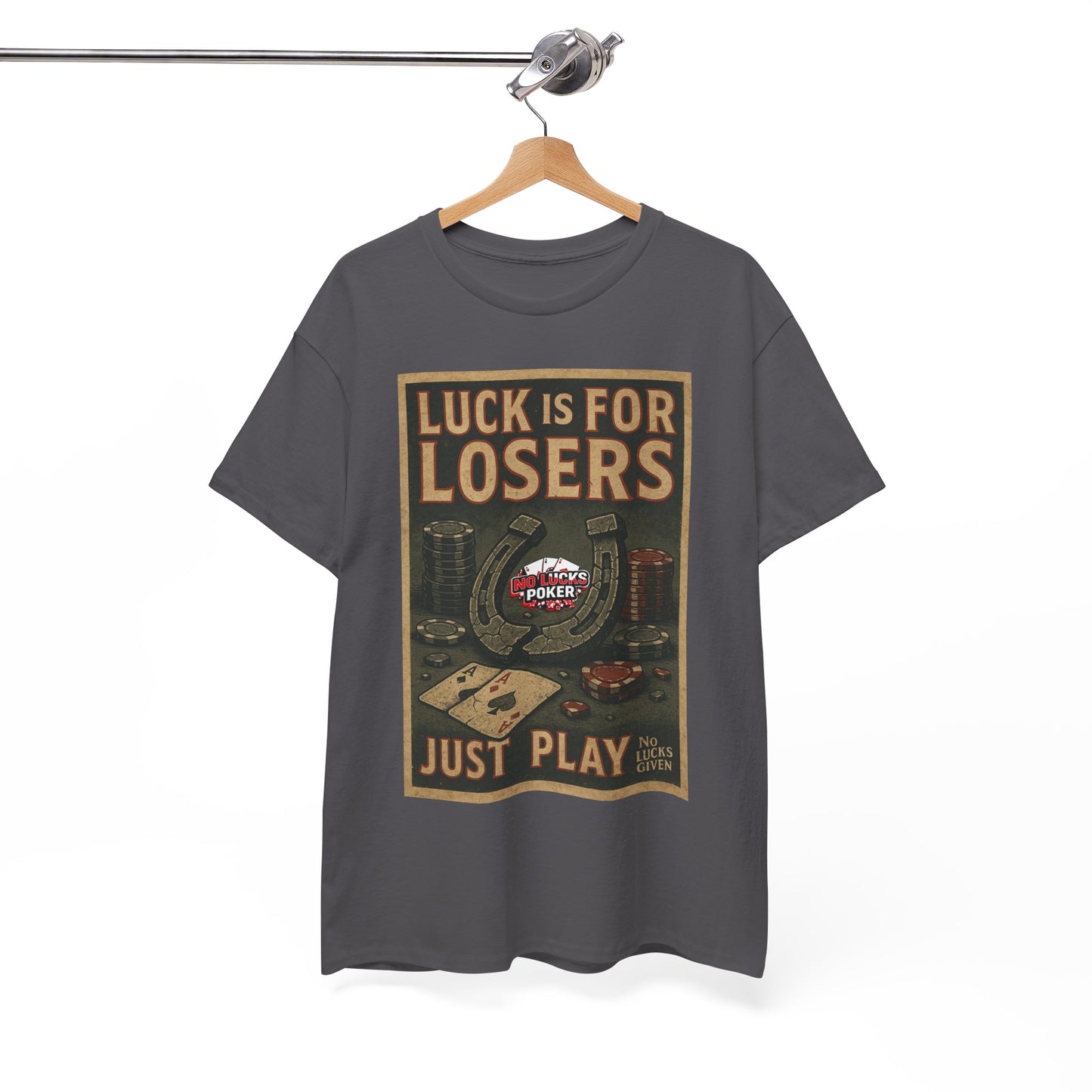 Luck is for Losers Poker T-Shirt | Zero Lucks – Skill Over Chance