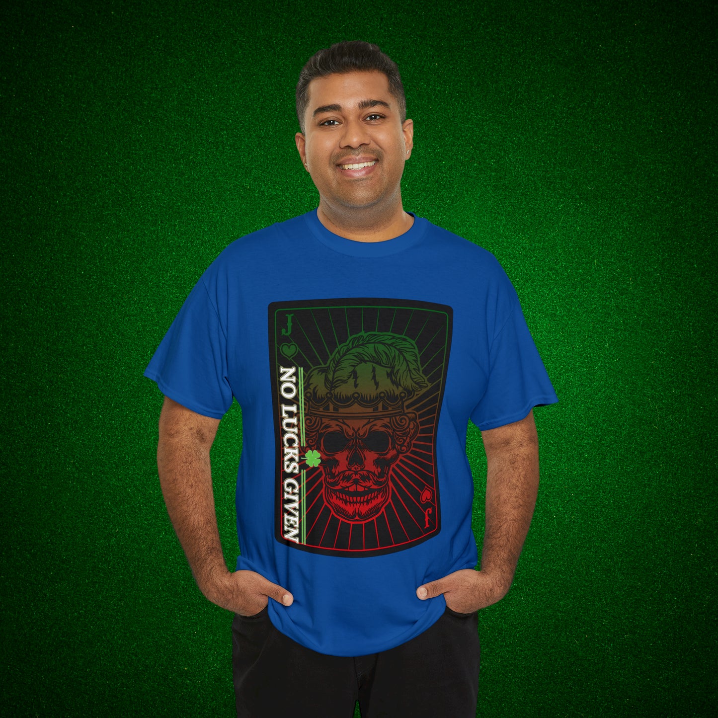 No Lucks Given Angry Jack of Hearts Green Red Poker T-Shirt Must have Good Luck All-in