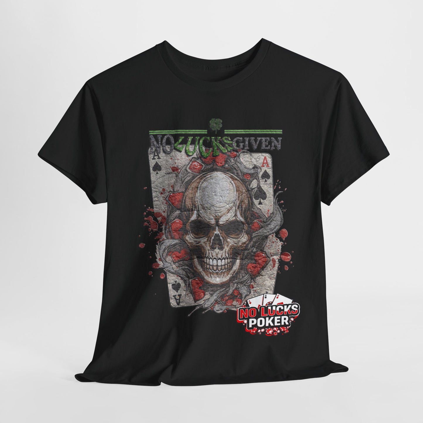 No Lucks Given Skull Breaking thru Ace of Spades T-Shirt Must have Good Luck All-in