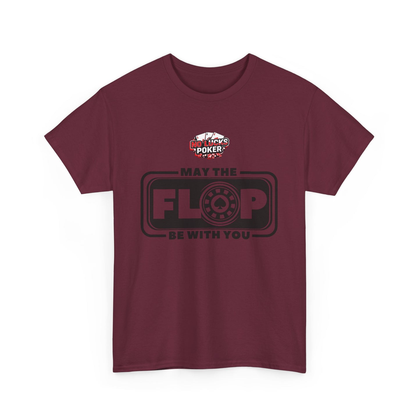 Zero Lucks – “May the Flop Be With You” Poker Logo Tee
