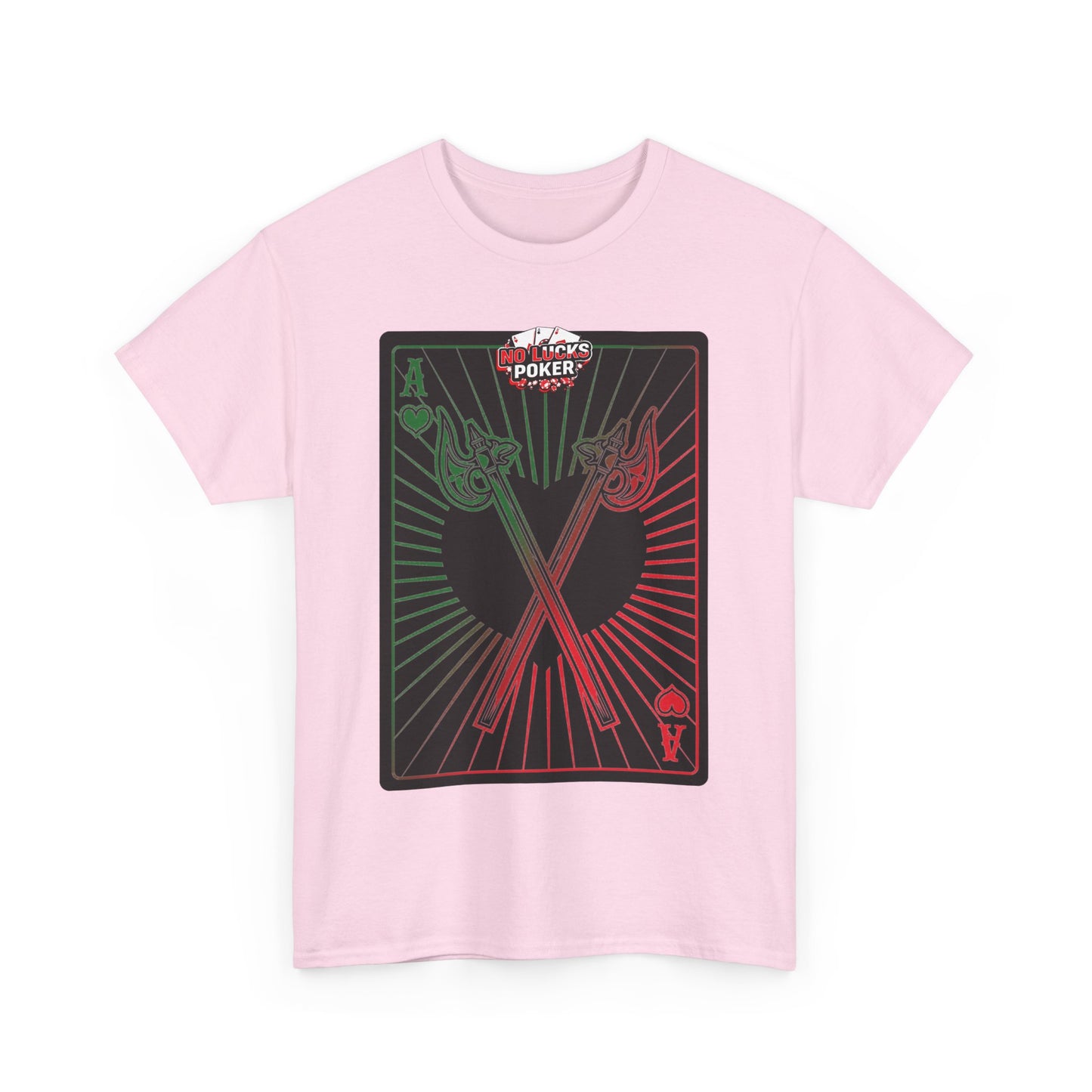 No Lucks Given Ace of Hearts card with two big axes Green Red Poker T-Shirt Must have Good Luck All-in