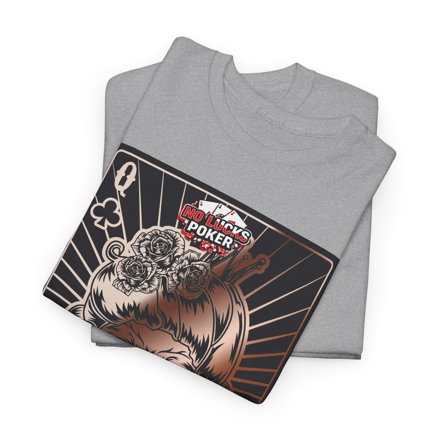 No Lucks Given Angry Queen of Clubs Copper Poker T-Shirt Must have Good Luck All-in