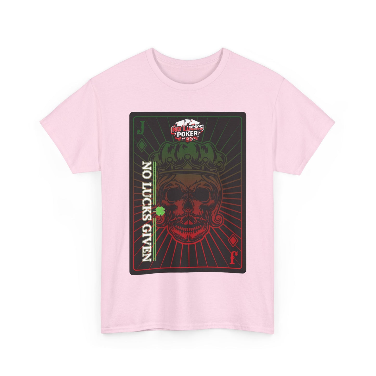 No Lucks Given – Jack Skull Crown Poker Tee (Green & Red Edition)