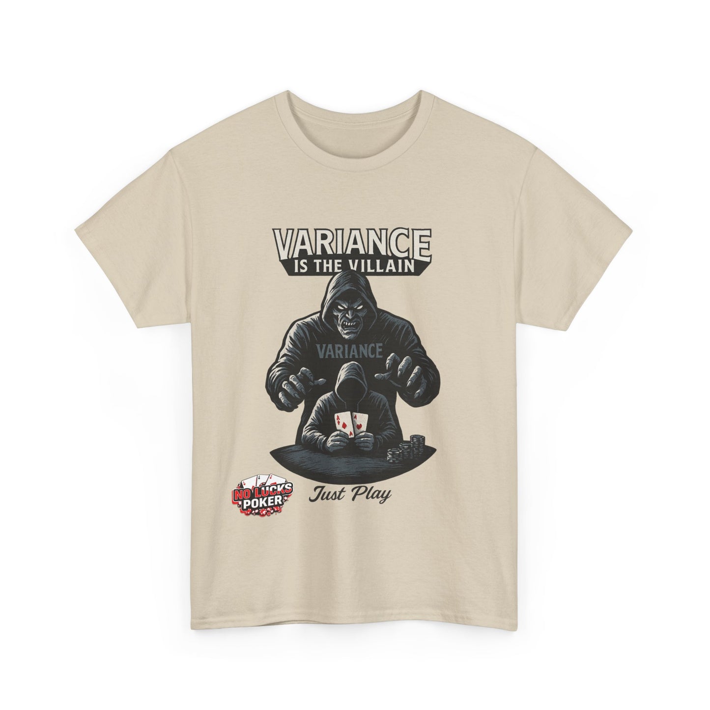 Variance is the Villain Poker T-Shirt | Zero Lucks – Fight the Swings