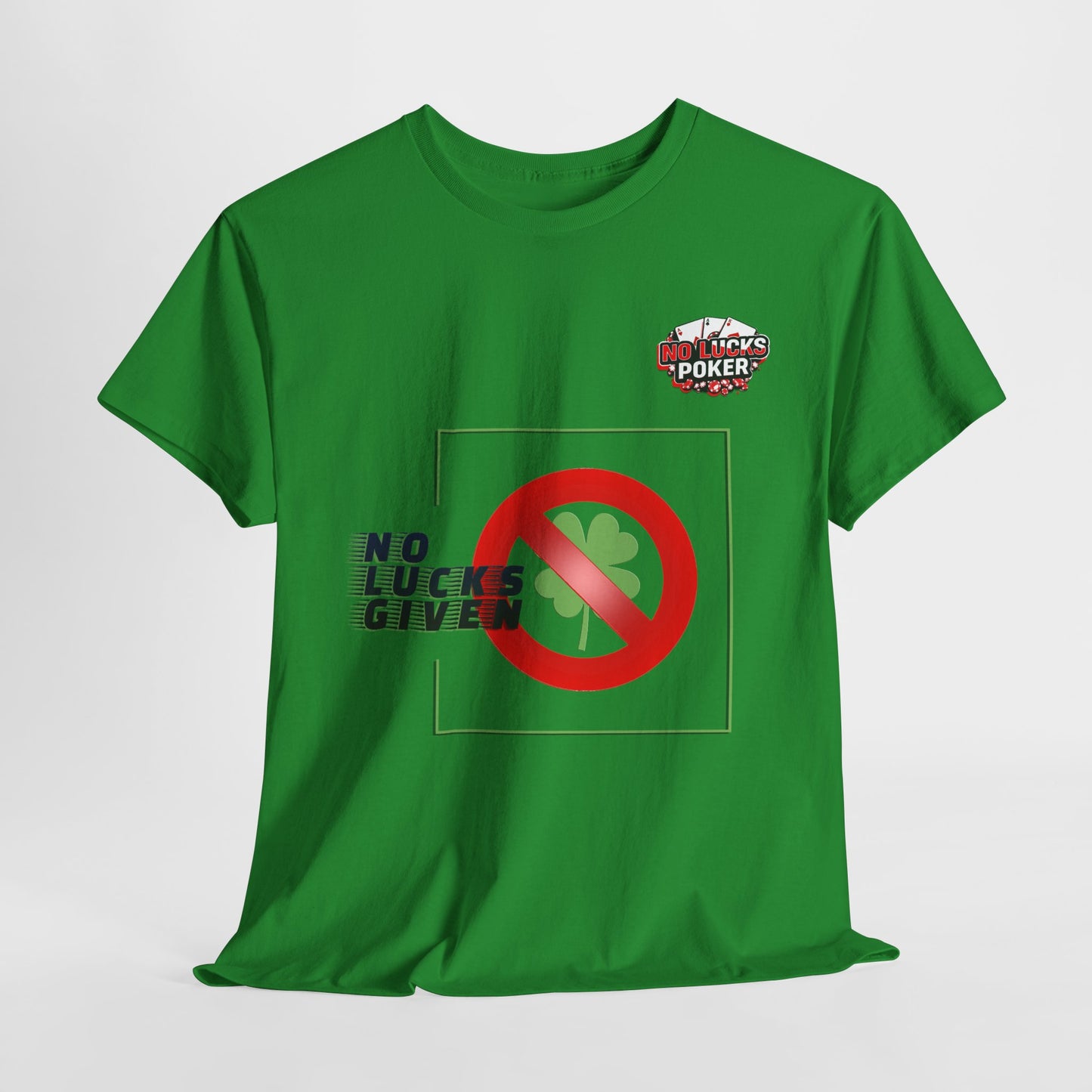No Lucks Given Large Clover Poker T-Shirt Good Luck All-in