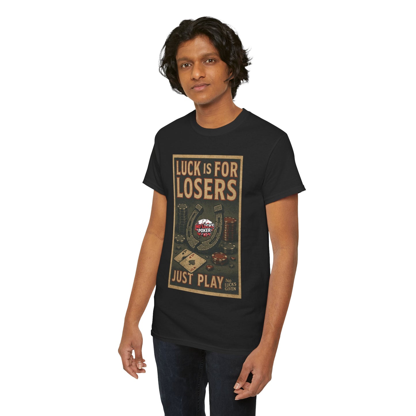 Luck is for Losers Poker T-Shirt | Zero Lucks – Skill Over Chance