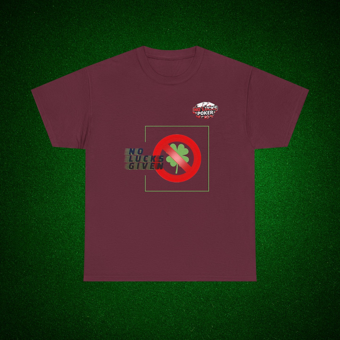 No Lucks Given Large Clover Poker T-Shirt Good Luck All-in