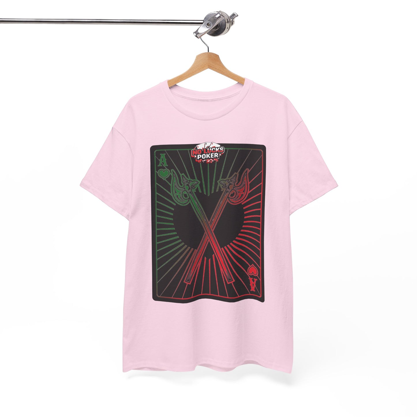 No Lucks Given Ace of Hearts card with two big axes Green Red Poker T-Shirt Must have Good Luck All-in