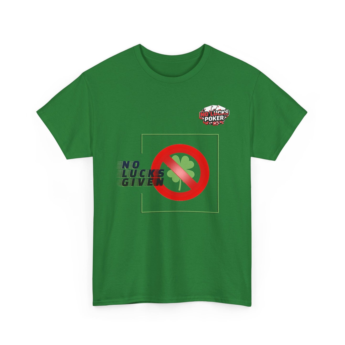 No Lucks Given Large Clover Poker T-Shirt Good Luck All-in
