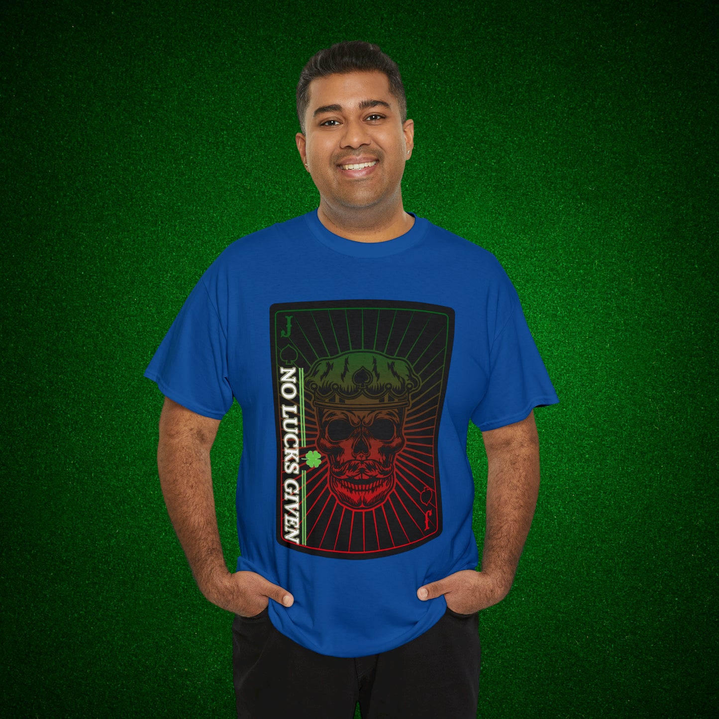 No Lucks Given Jack Skull in Crown of Spades Green Red Poker T-Shirt Must have Good Luck All-in