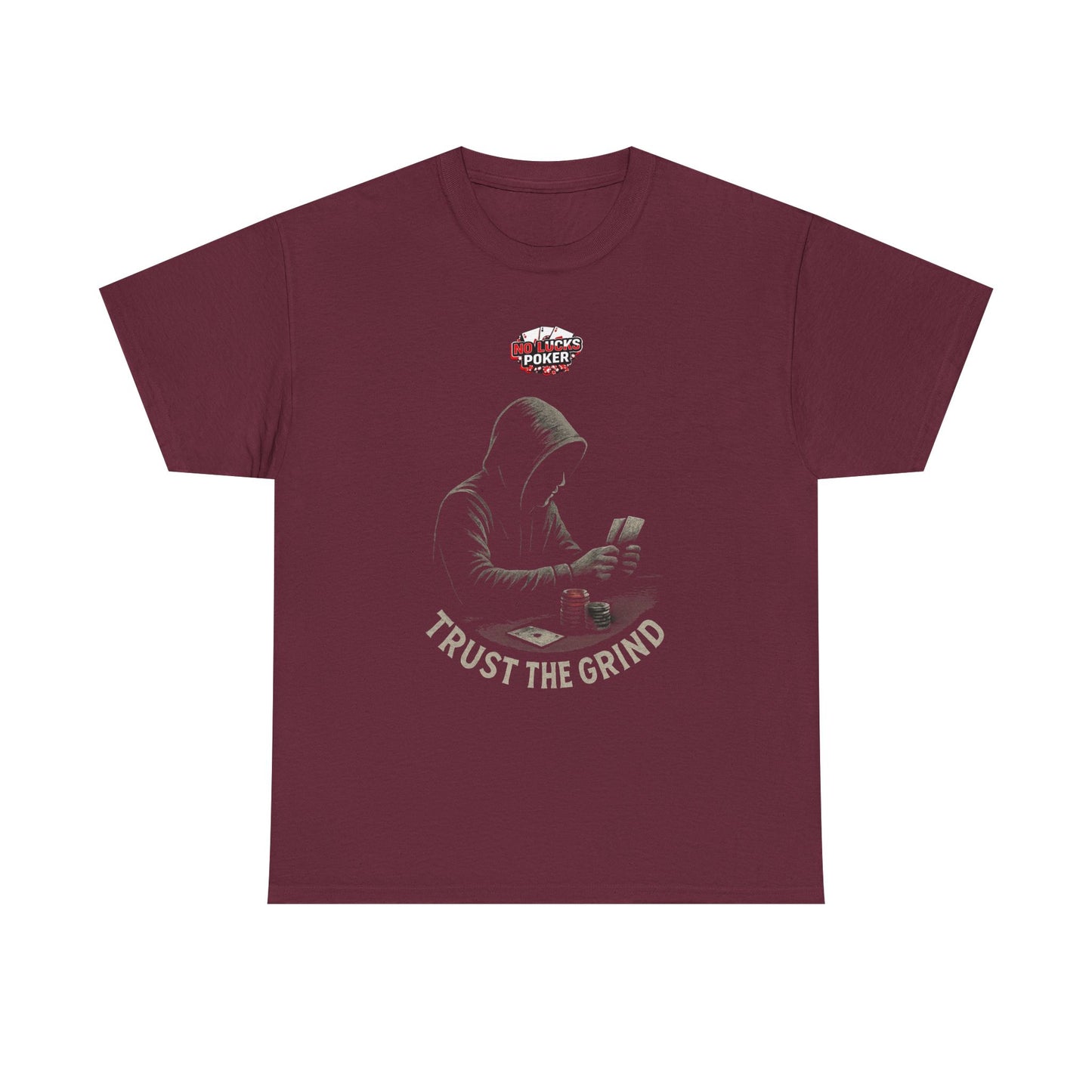 Trust the Grind Poker T-Shirt | Zero Lucks – Play Sharp
