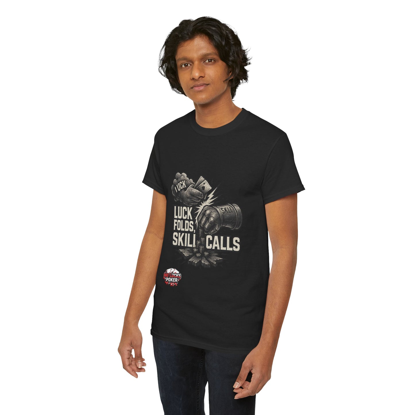 Luck Folds Skill Calls Poker T-Shirt | Zero Lucks – Pure Grind