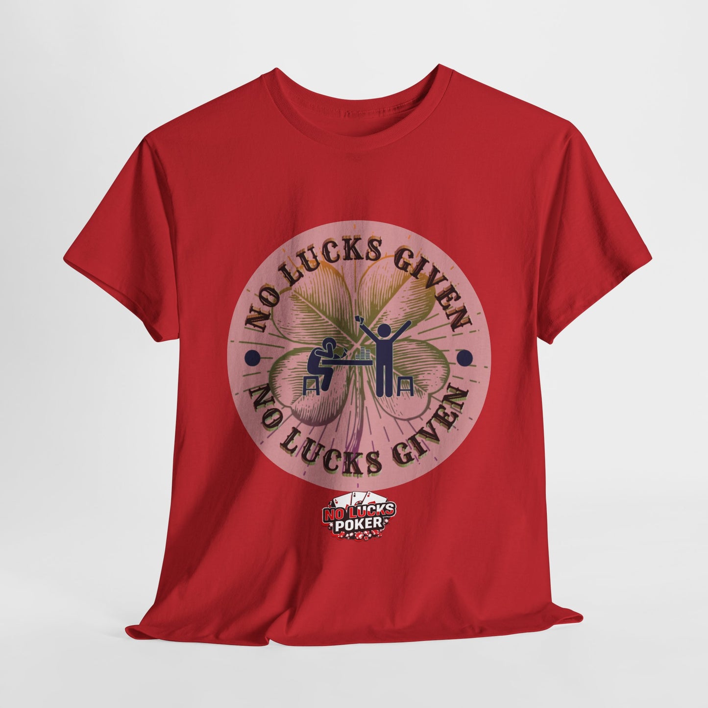 No Lucks Given – Large Clover Poker T-Shirt | Skill Over Luck