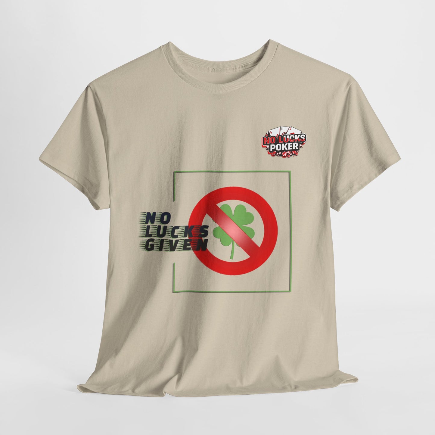 No Lucks Given Large Clover Poker T-Shirt Good Luck All-in