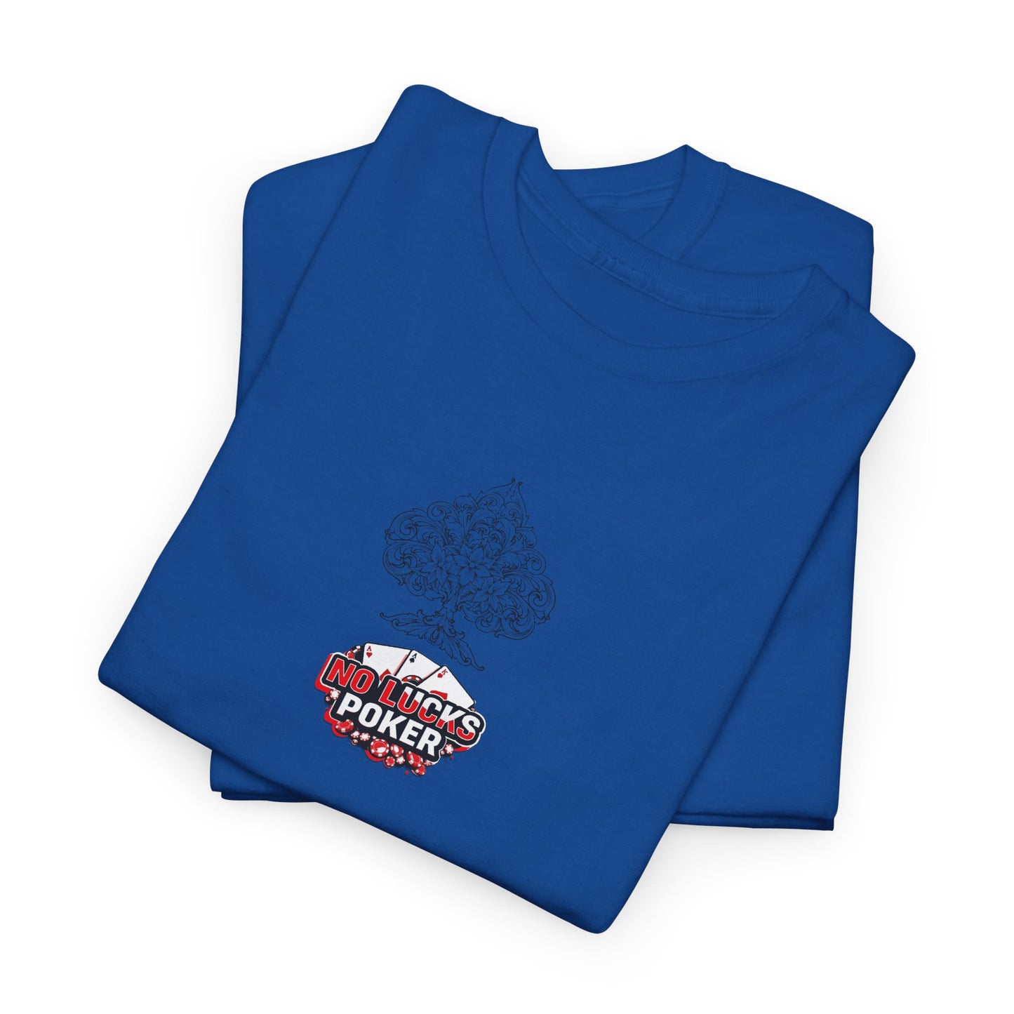 No Lucks Given Logo Poker T-Shirt | Built for Players, Not Luck