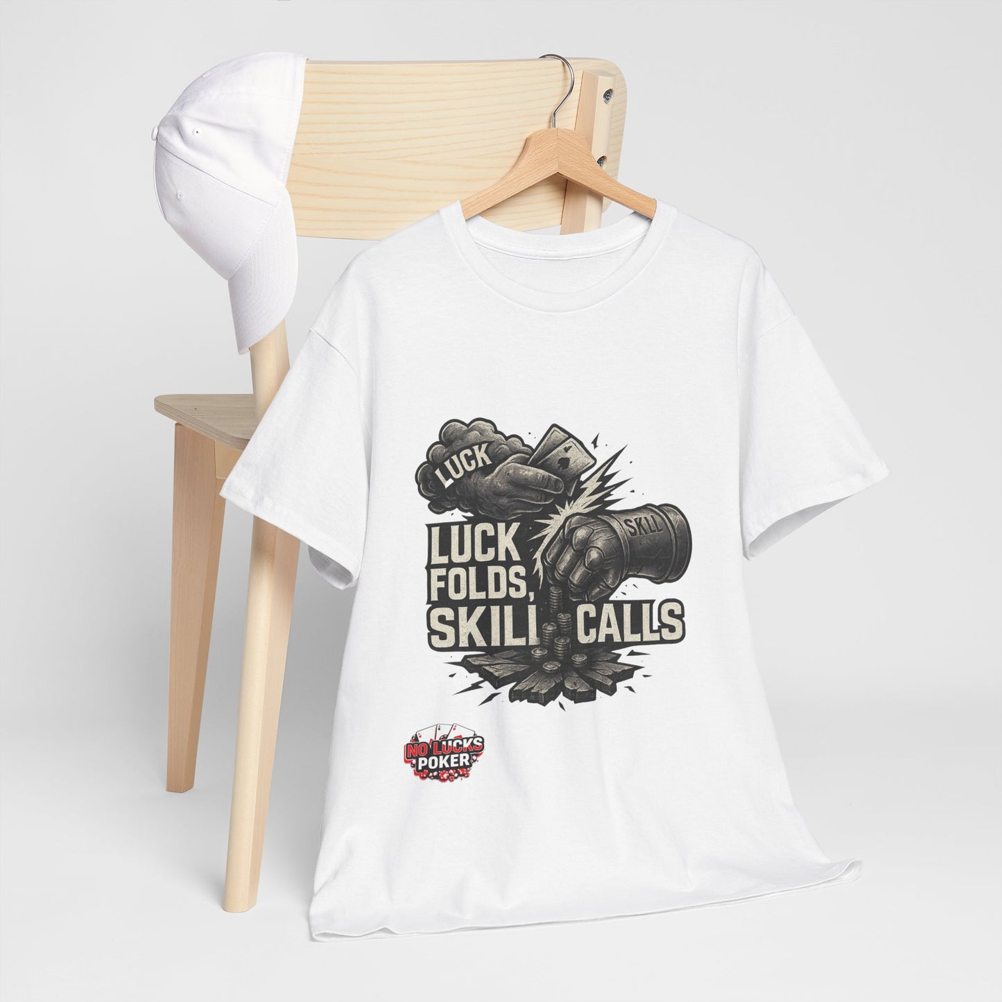 Luck Folds Skill Calls Poker T-Shirt | Zero Lucks – Pure Grind