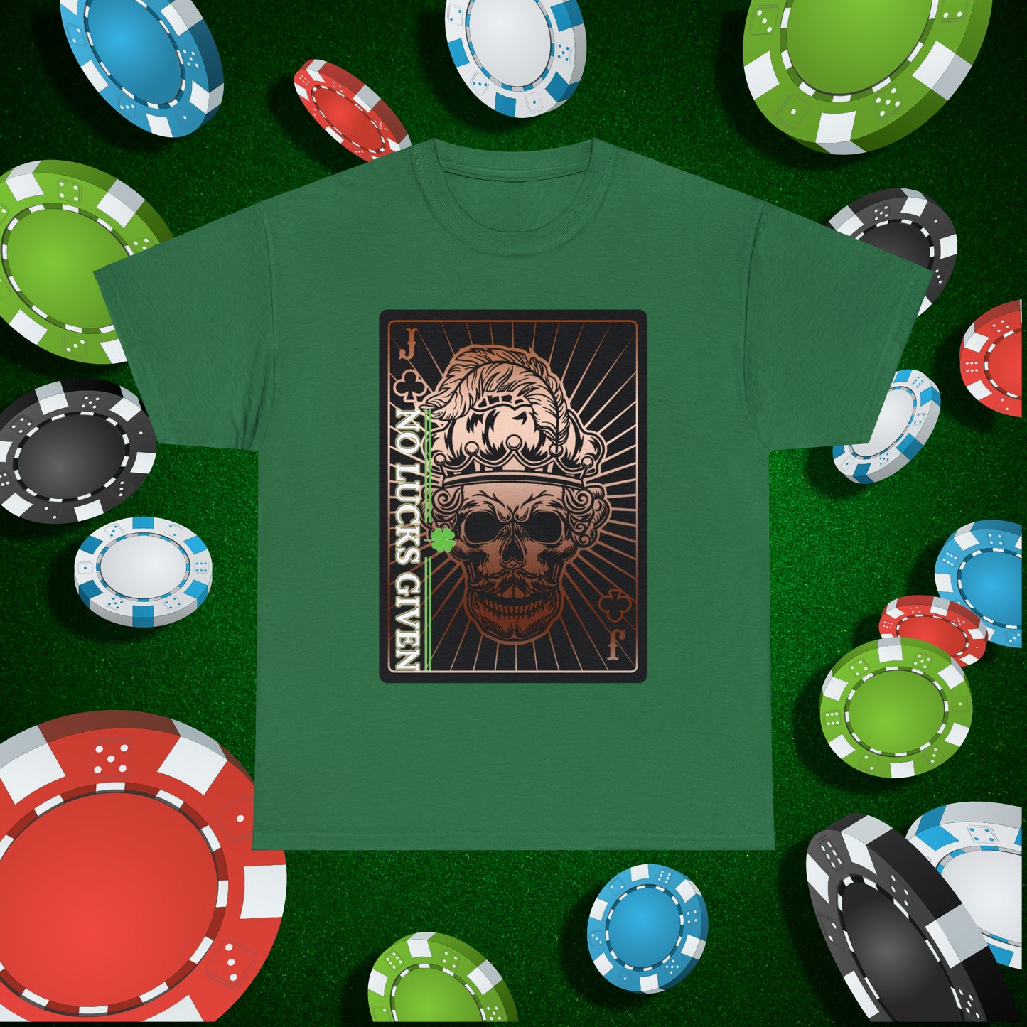No Lucks Given Jack Skull in Crown of Clubs Copper Poker T-Shirt Must have Good Luck All-in