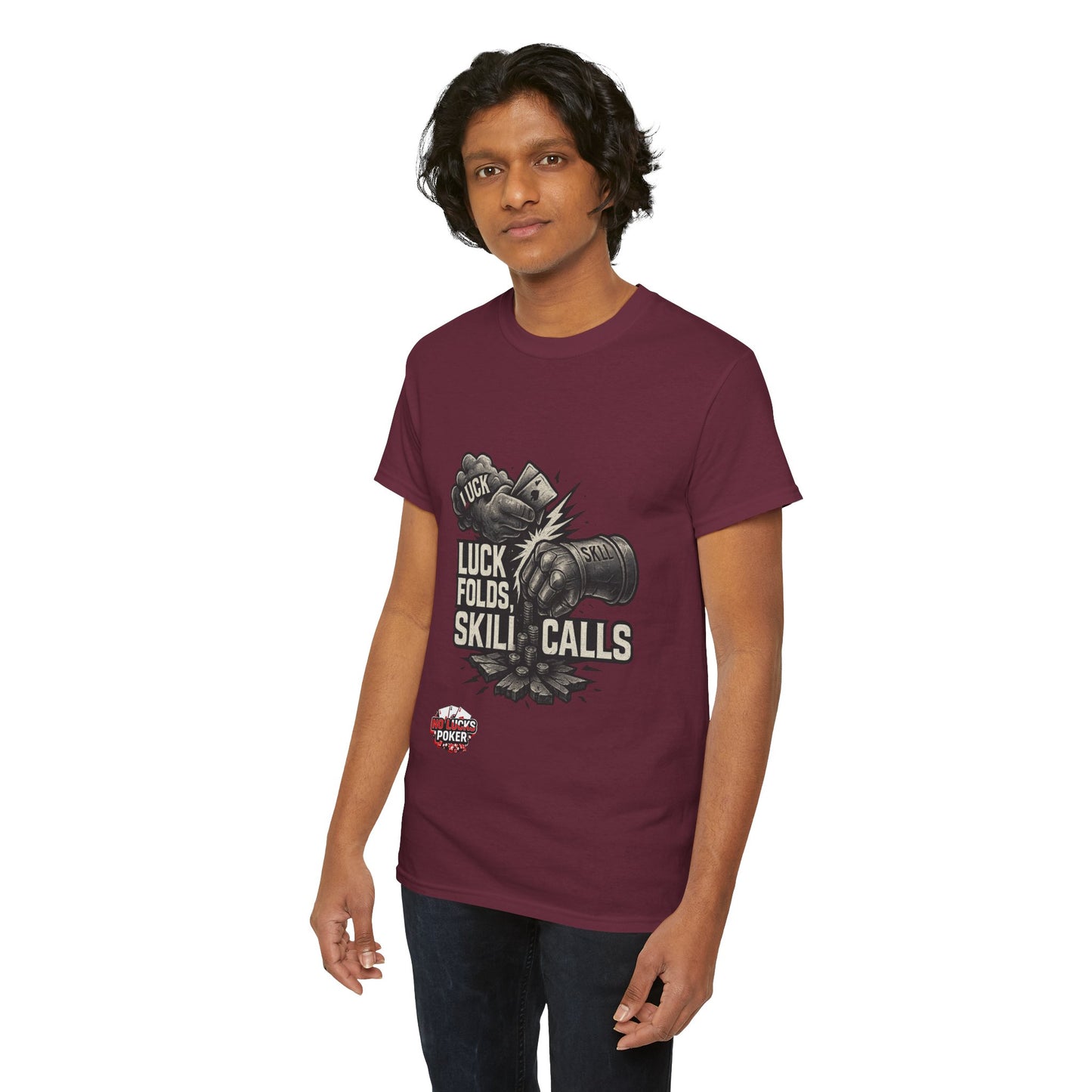 Luck Folds Skill Calls Poker T-Shirt | Zero Lucks – Pure Grind