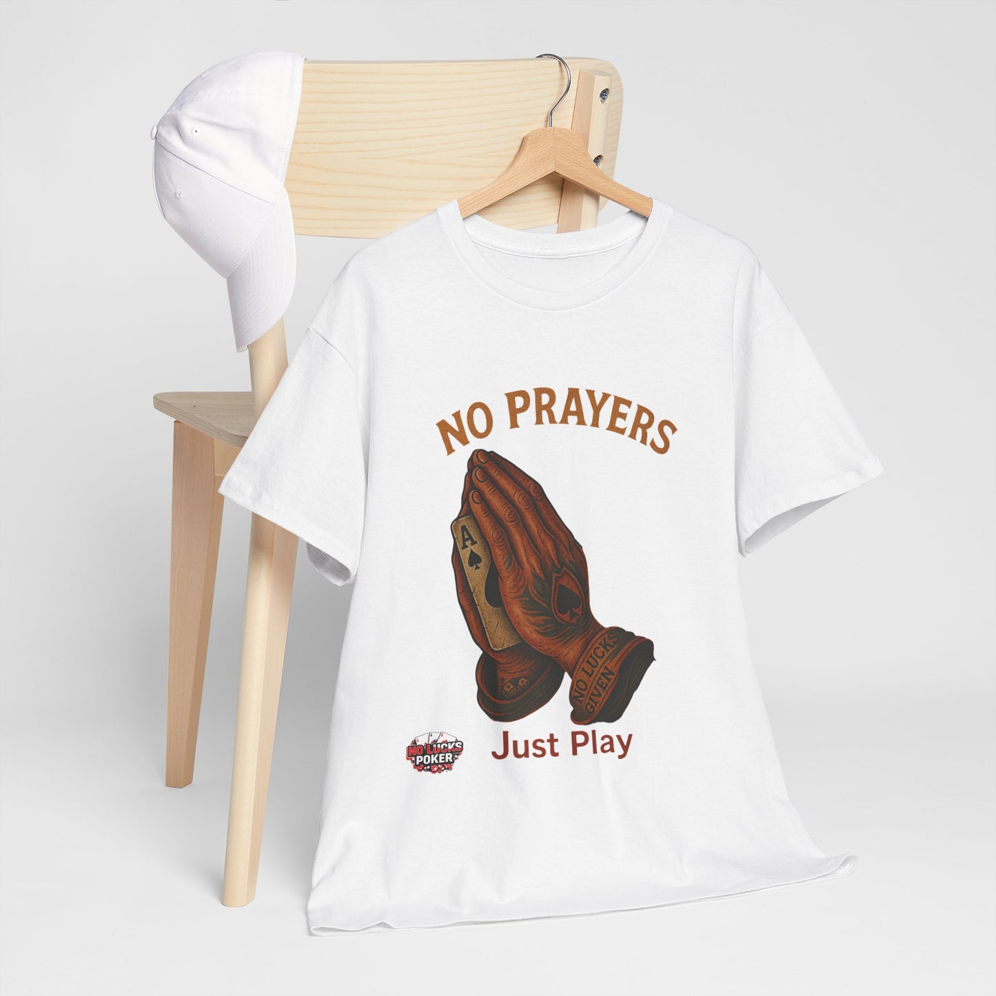 No Prayers Just Play Poker T-Shirt | Zero Lucks – Skill Over Superstition