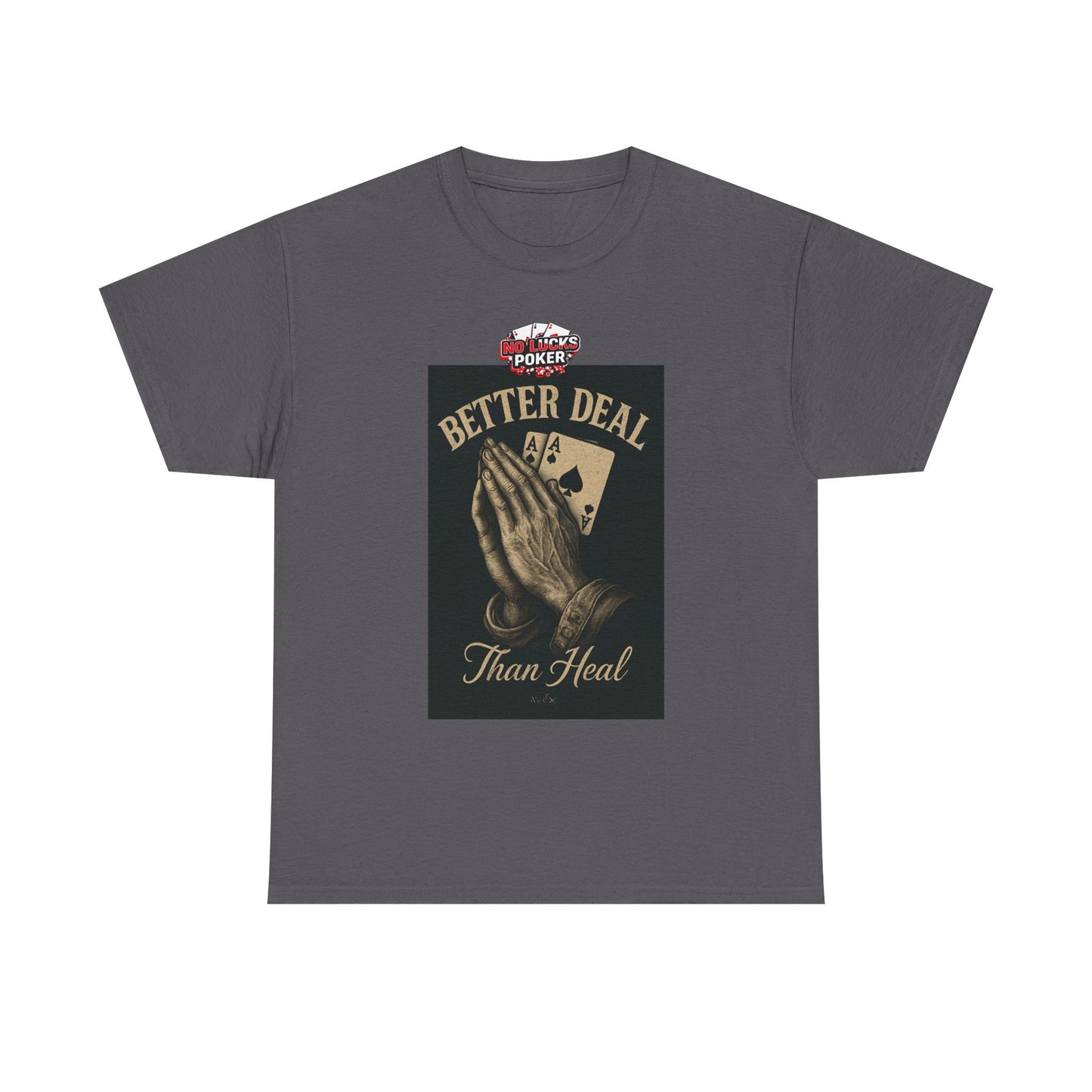 No Prayers Just Play Poker T-Shirt | Zero Lucks – Skill Over Superstition