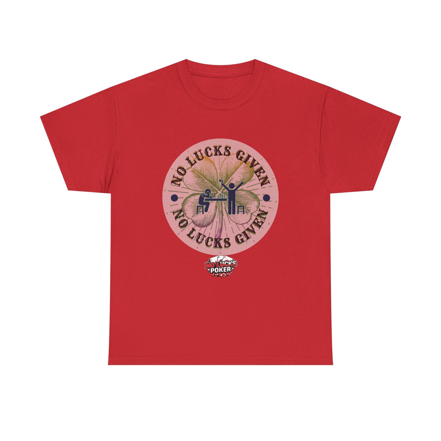 No Lucks Given – Large Clover Poker T-Shirt | Skill Over Luck
