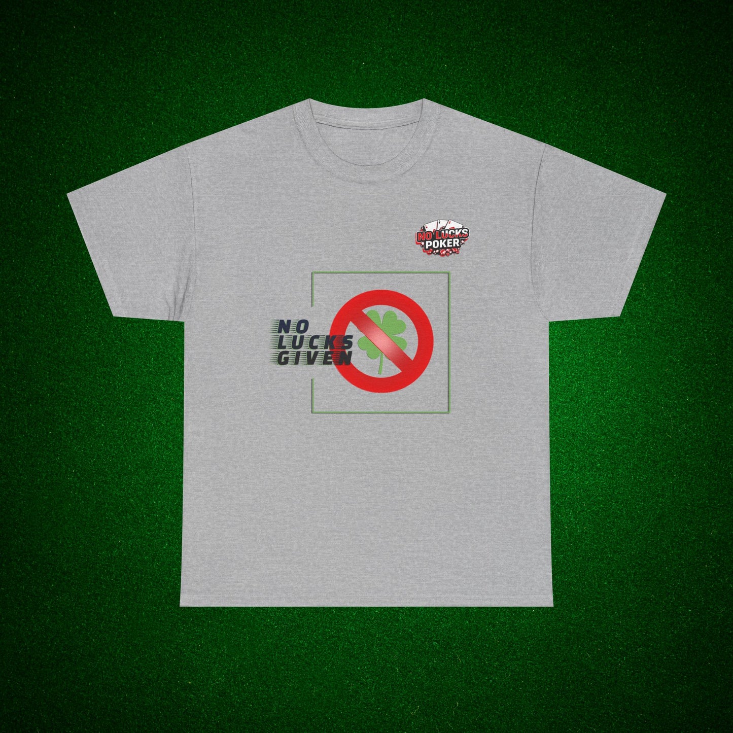 No Lucks Given Large Clover Poker T-Shirt Good Luck All-in