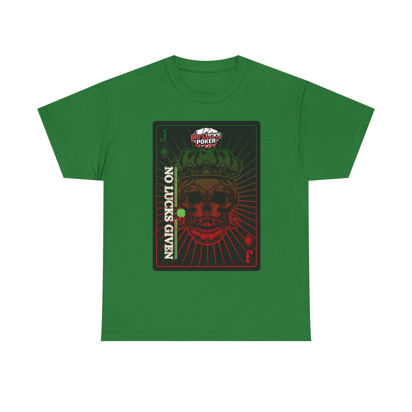 No Lucks Given – Jack Skull Crown Poker Tee (Green & Red Edition)