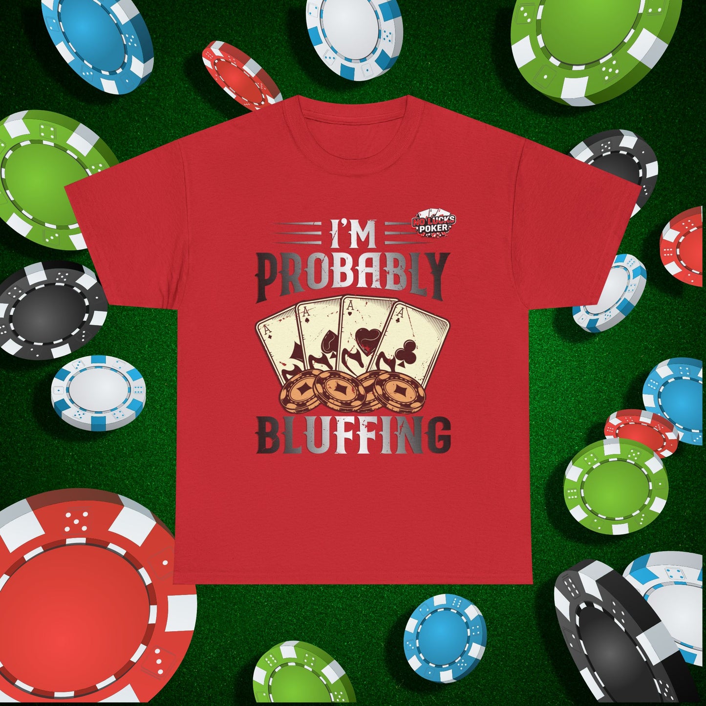 I'm Probably Bluffing Unisex Heavy Cotton Tee