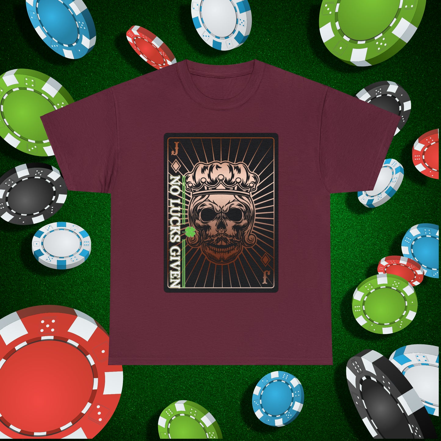 No Lucks Given Jack Skull in Crown of Diamonds Copper Poker T-Shirt Must have Good Luck All-in